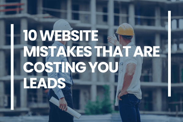 Hero image illustrating: 10 Website Mistakes That Are Costing You Leads
